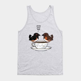 Drink Your Tea! Tank Top